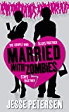 Married with Zombies by Jesse Petersen